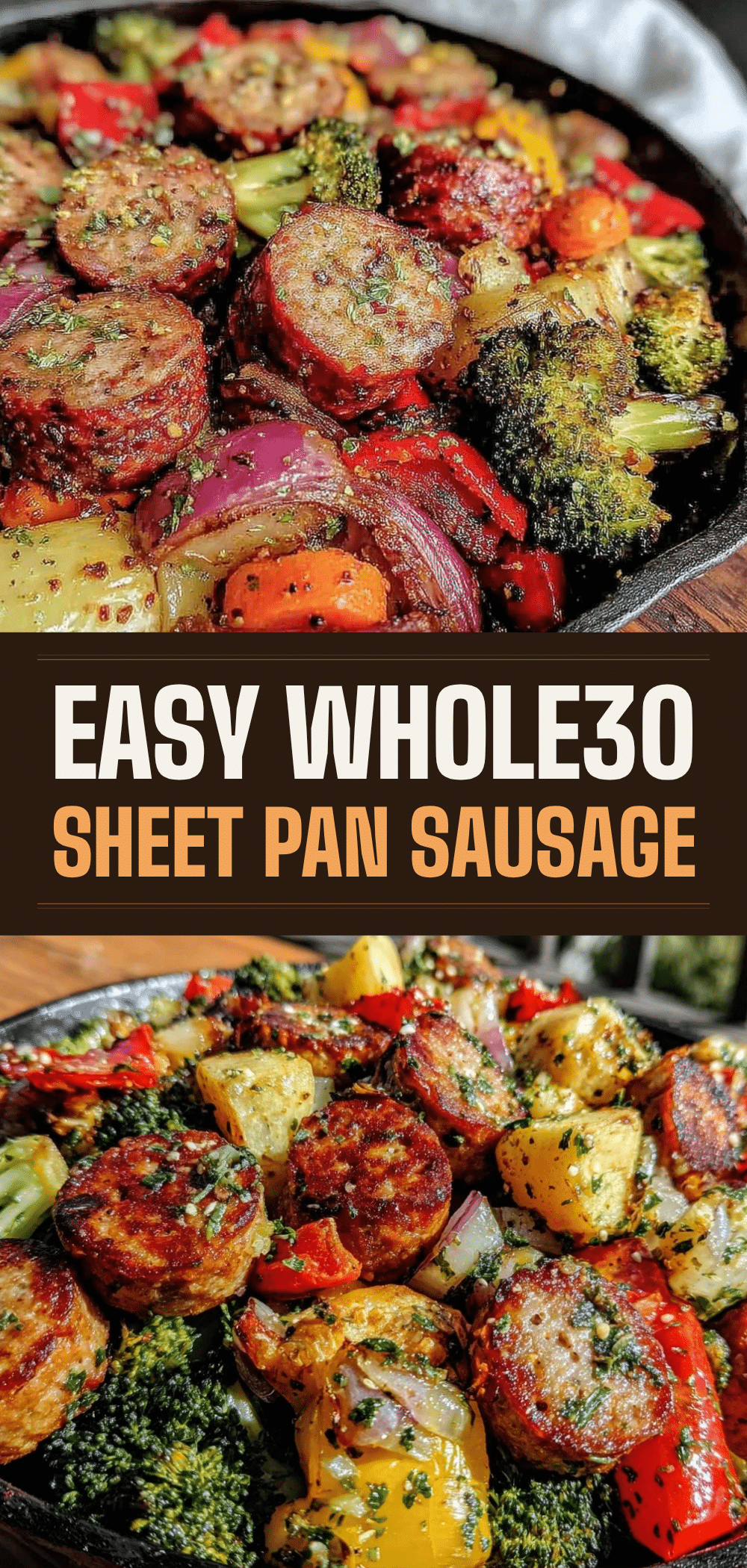 Whole30 Sheet Pan Sausage and Roasted Vegetables: Easy Beginner Recipe 5 Whole30 Sheet Pan Sausage and Roasted Vegetables recipe